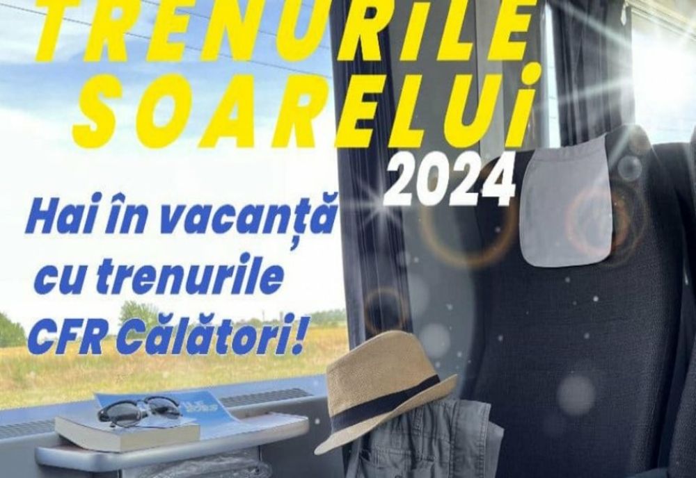 CFR Călători anunță startul programului „Trenurile Soarelui”, din 14 iunie