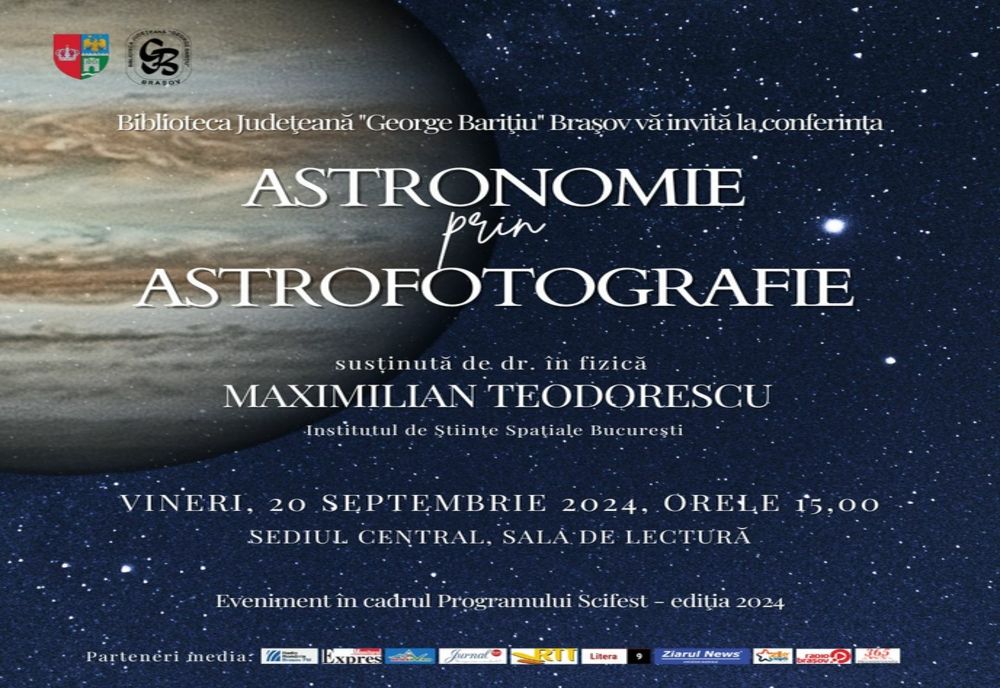 CONFERINȚA „ASTRONOMIE PRIN ASTROFOTOGRAFIE”, LA BIBLIOTECA JUDEȚEANĂ DIN BRAȘOV