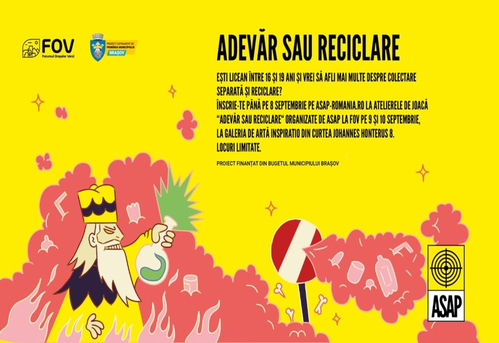 Adevăr sau Reciclare? Ateliere de educație prin joc, pentru liceenii din Brașov, organizate de ASAP România la Forumul Orașelor Verzi. Locuri limitate, pe bază de înscriere