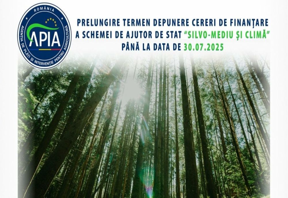 SCHEMA DE AJUTOR DE STAT „SILVO-MEDIU ȘI CLIMĂ”, DESCHISĂ CERERILOR DE PLATĂ PÂNĂ LA 30 IULIE INCLUSIV