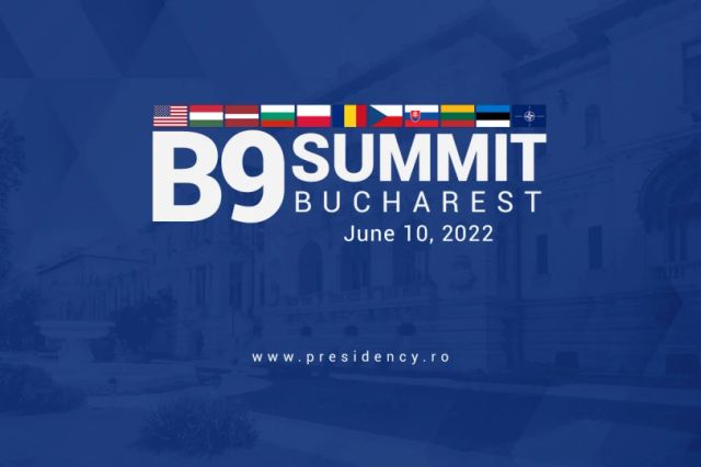 Summitul B9, găzduit la București în plină criză politică
